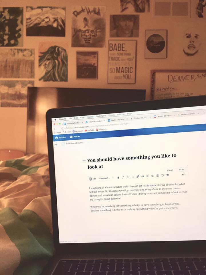 You should have something you like to look&nbsp;at